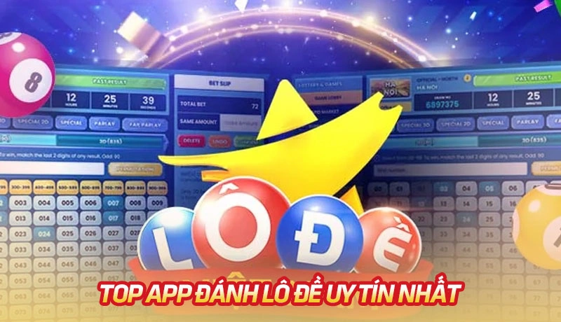 Các địa điểm chơi lô đề online uy tín nhất hiện nay